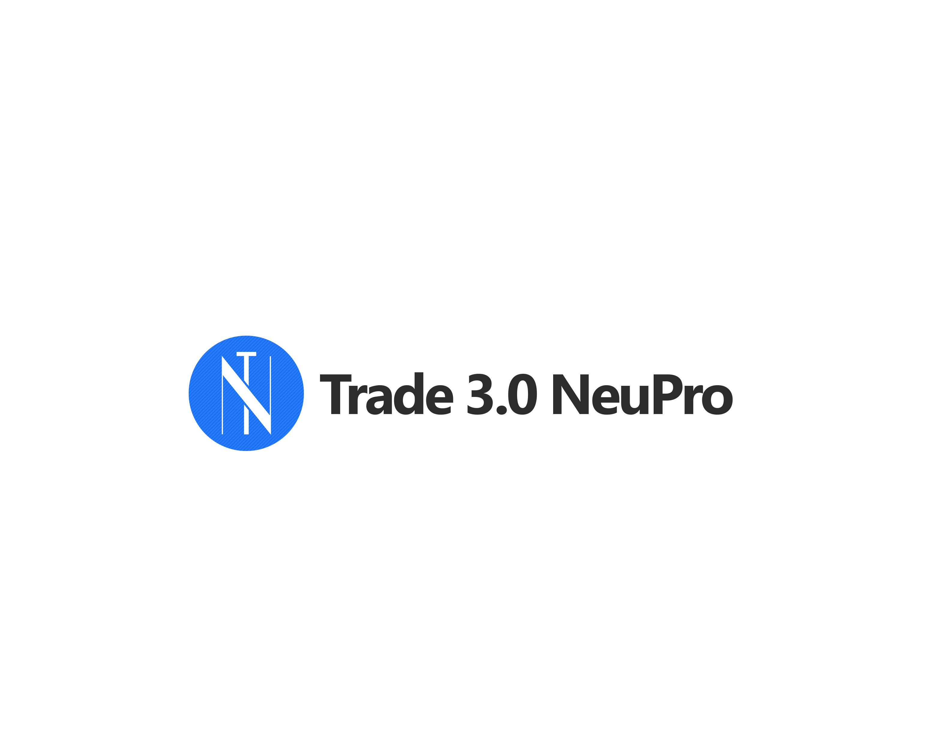 Trade 3.0 NeuPro - OPEN FREE ACCOUNT NOW